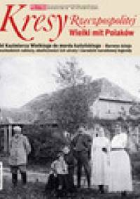 Pomocnik historyczny nr 2/2015; Kresy Rzeczpospolitej. Wielki mit Polaków - Redakcja tygodnika Polityka
