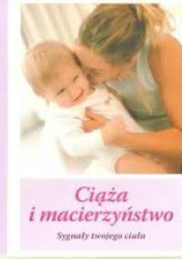 Ciąża i macierzynstwo. Sygnały Twojego ciała - Karen Evennet