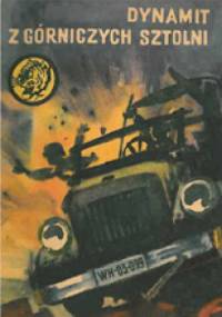 Dynamit z górniczych sztolni - Edward Mały