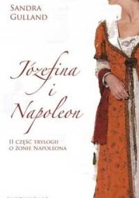 Józefina i Napoleon - Sandra Gulland