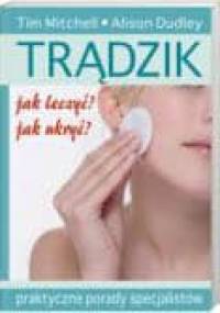 Trądzik - Tim Mitchell, Alison Dudley