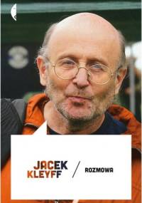 Rozmowa - Jacek Kleyff