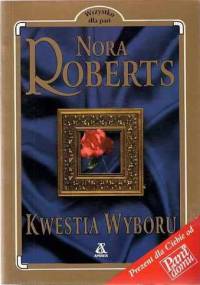 Kwestia wyboru - Nora Roberts