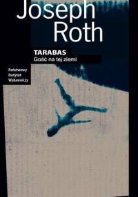 Tarabas. Gość na tej ziemi - Joseph Roth