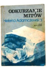 Odkurzanie mitów - Helena Adamczewska