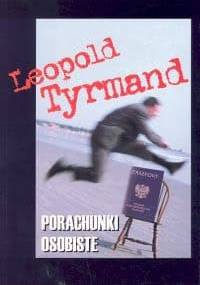 Porachunki osobiste - Leopold Tyrmand