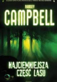 Najciemniejsza część lasu - Ramsey Campbell