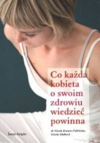 Co każda kobieta o swoim zdrowiu wiedzieć powinna - Gisela Kraus-Fabricius, Gisela Südbeck