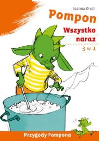 Pompon. Wszystko naraz - Joanna Olech