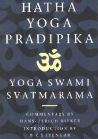 Hatha Yoga Pradipika - Swami Swatmarama