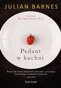 Pedant w kuchni - Julian Barnes