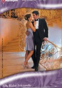 Trzy randki. Uparta księżniczka - Rebecca Winters, Ally Blake