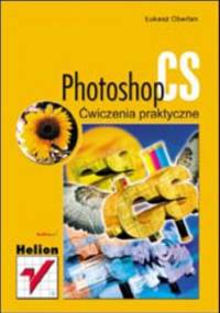 Photoshop CS. Ćwiczenia praktyczne - Łukasz Oberlan