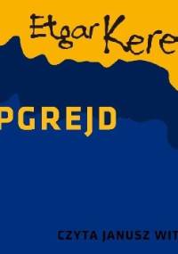 Apgrejd - Etgar Keret