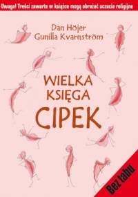 Wielka księga cipek. Wersja bez cenzury - Dan Höjer, Gunilla Kvarnström