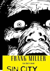 Sin City: Ten żółty drań - Frank Miller