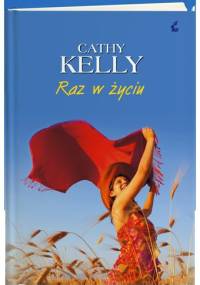 Raz w życiu - Cathy Kelly