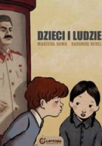 Dzieci i ludzie - Marzena Sowa, Sandrine Revel