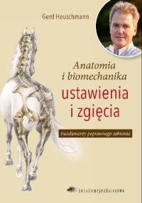Anatomia i biomechanika ustawienia i zgięcia - Gerd Heuschmann