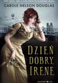 Dzień dobry, Irene - Carole Nelson Douglas