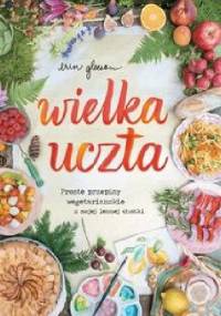 Wielka uczta - Erin Gleeson