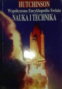 Współczesna Encyklopedia Świata. Nauka i Technika Tom I - praca zbiorowa