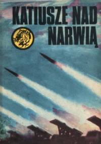 Katiusze nad Narwią - Krzysztof Wójtowicz