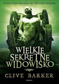 Wielkie sekretne widowisko - Clive Barker