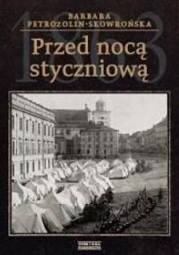 Przed nocą styczniową - Barbara Petrozolin-Skowrońska