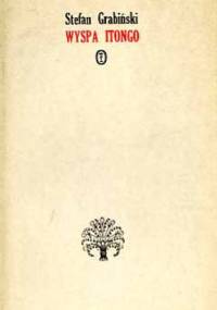 Utwory wybrane. Tom 3: Wyspa Itongo - Stefan Grabiński
