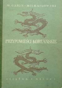 Przypowieści koreańskie - Mikołaj Garin Michajłowski