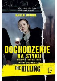Dochodzenie. Na styku - Karen Dionne