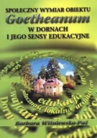 Społeczny wymiar obiektu Goetheanum w dornach i jego sensy edukacyjne - Barbara Wiśniewska-Paź