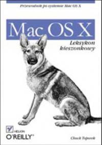 Mac OS X. Leksykon kieszonkowy - Chuck Toporek