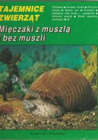 Mięczaki z muszlą i bez muszli - Katarzyna Bulman, Beata Pokryszko