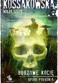 Upiór południa. Burzowe Kocię - Maja Lidia Kossakowska