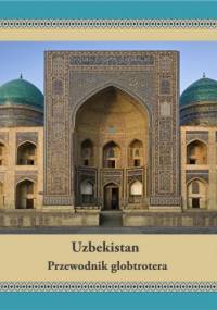 Uzbekistan. Przewodnik globtrotera - Dawid Dudek