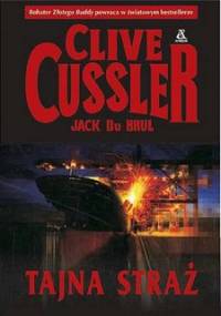 Tajna straż - Clive Cussler, Jack Du Brul