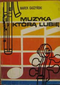 Muzyka którą lubię - Marek Gaszyński