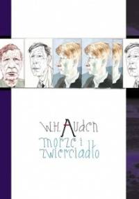 Morze i zwierciadło. Komentarz do „Burzy” Szekspira - Wystan Hugh Auden