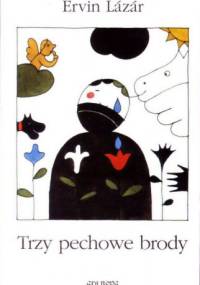 Trzy pechowe brody - Ervin Lázár