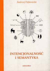 Intencjonalność i semantyka - Andrzej Dąbrowski