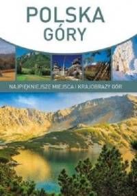 Polska góry.Najpiękniejsze miejsca i krajobrazy