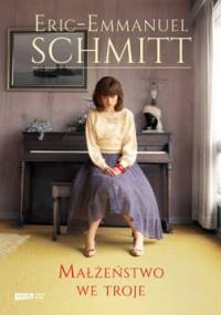 Małżeństwo we troje - Éric-Emmanuel Schmitt