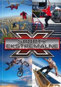 SPORTY EKSTREMALNE - praca zbiorowa