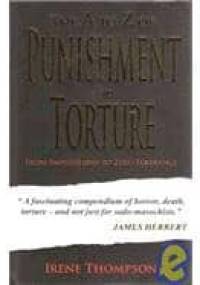 The A-Z of Punishment and Torture - Irene Thompson