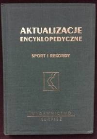 Aktualizacje encyklopedyczne. Sport i rekordy - praca zbiorowa