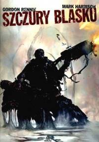 Szczury blasku - Gordon Rennie, Mark Harrison