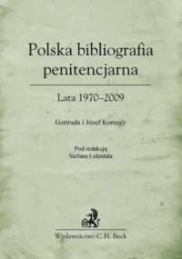 Polska bibliografia penitencjarna Lata 1970-2009