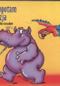 Hipopotam i Frezja. Część 2. Opowieści dla starszaków - praca zbiorowa
